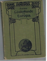 Harms Länderkunde von Europa Einschließlich Völker- und Wirtschaftkunde