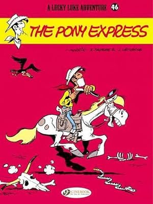 Seller image for Lucky Luke 46 - The Pony Express (Paperback) for sale by Grand Eagle Retail