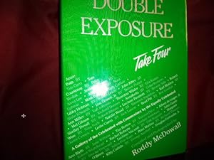 Seller image for Double Exposure. Take Four. A Gallery of the Celebrated with Commentary by the Equally Celebrated. for sale by BookMine