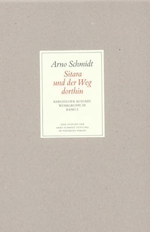 Seller image for Werke, Bargfelder Ausgabe, Werkgr.3 Sitara und der Weg dorthin for sale by Rheinberg-Buch Andreas Meier eK