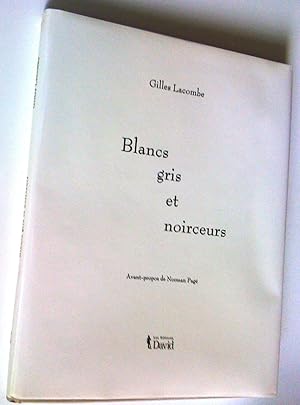 Seller image for Blancs, gris et noirceurs for sale by Claudine Bouvier