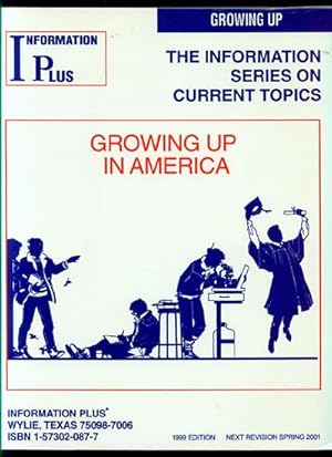 Bild des Verkufers fr Information Plus: Growing Up in America zum Verkauf von Inga's Original Choices