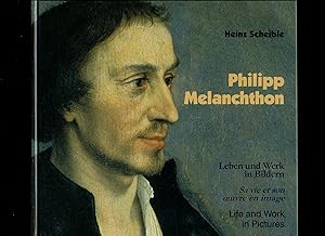 Seller image for Philipp Melanchthon [1497-1560] Leben und Werk in Bildern [Life and Work in Pictures] for sale by Little Stour Books PBFA Member