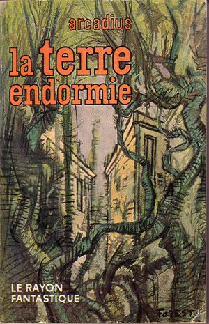 Seller image for LA TERRE ENDORMIE for sale by Librairie l'Aspidistra