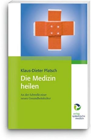 Imagen del vendedor de Die Medizin heilen a la venta por BuchWeltWeit Ludwig Meier e.K.