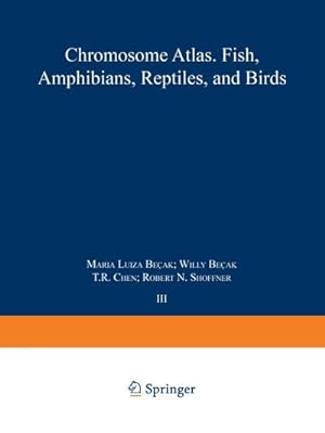 Imagen del vendedor de Chromosome Atlas: Fish, Amphibians, Reptiles and Birds : Volume 3 a la venta por AHA-BUCH GmbH