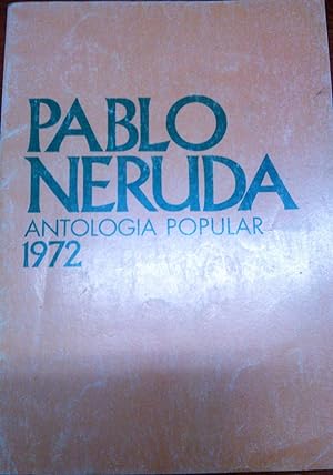 Antología Popular 1972. Selección de Homero Arce. Prólogo de Salvador Allende