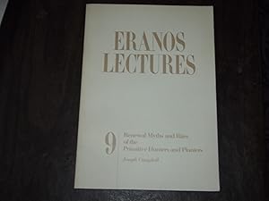 Eranos Lectures 9: Renewal Myths and Rites of the Primitive Hunters and Planters