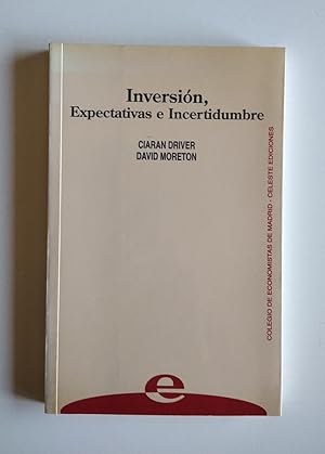 Inversión, Expectativas e Incertidumbre