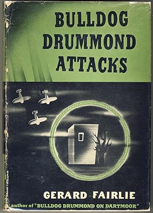 Image du vendeur pour BULLDOG DRUMMOND ATTACKS mis en vente par Gene Zombolas