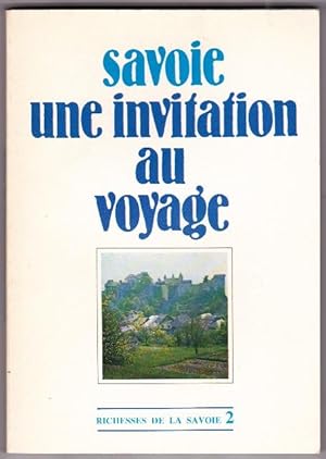 Savoie Une Invitation Au Voyage Richesses De La Savoie N.2 -