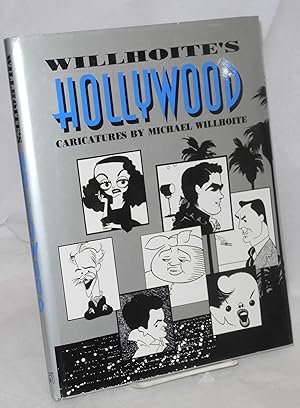Bild des Verkufers fr Willhoite's Hollywood: caricatures by Michael Willhoite zum Verkauf von Bolerium Books Inc.