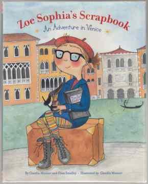 Image du vendeur pour Zoe Sophia's Scrapbook An Adventure in Venice mis en vente par HORSE BOOKS PLUS LLC