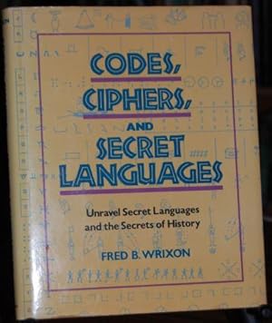 Imagen del vendedor de Codes, Cipers, and Secret Languages - Unravel Secret Languages and the Secrets of History a la venta por HORSE BOOKS PLUS LLC