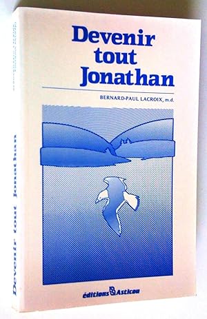 Seller image for Devenir tout Jonathan for sale by Claudine Bouvier