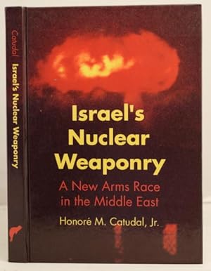 Imagen del vendedor de Israel's Nuclear Weaponry; a new arms race in middle East a la venta por Leakey's Bookshop Ltd.