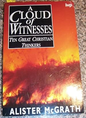 Cloud Of Witnesses, A: Ten Great Christian Thinkers