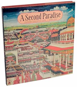 Bild des Verkufers fr A Second Paradise: Indian Courtly Life 1590-1947 zum Verkauf von Jeff Hirsch Books, ABAA