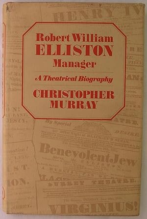 Robert William Elliston Manager