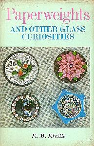 Image du vendeur pour Paperweights and Other Glass Curiosities mis en vente par The Glass Key