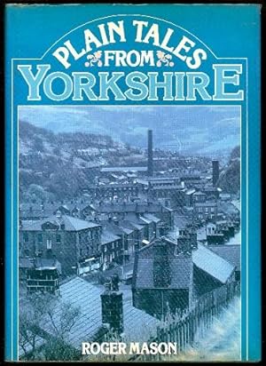 Image du vendeur pour Plain Tales from Yorkshire mis en vente par The Glass Key