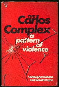 Immagine del venditore per The Carlos Complex: A Pattern of Violence venduto da The Glass Key