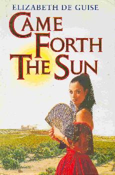 Seller image for Came Forth the Sun for sale by The Glass Key