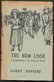 Imagen del vendedor de The New Look: A Social History of the Forties and Fifties in Britain a la venta por The Glass Key