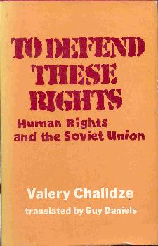 Seller image for To Defend These Rights: Human Rights and the Soviet Union for sale by The Glass Key