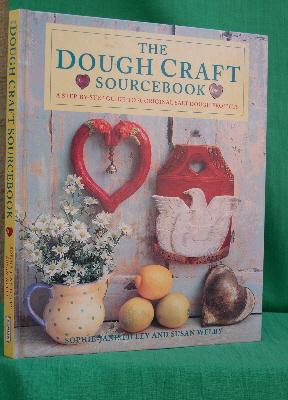 Seller image for The Dough Craft Sourcebook: 50 Original Projects to Build Your Modelling Skills for sale by The Glass Key