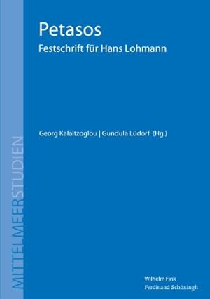 Bild des Verkufers fr Petasos : Festschrift fr Hans Lohmann. Georg Kalaitzoglou ; Gundula Ldorf (Hg.), Mittelmeerstudien ; Bd. 2 zum Verkauf von Antiquariat Michael Solder