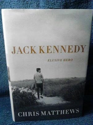 Jack Kennedy Elusive Hero