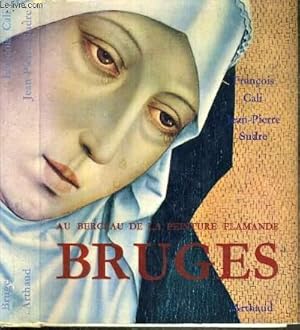 Seller image for BRUGES - AU BERCEAU DE LA PEINTURE FLAMANDE for sale by Le-Livre