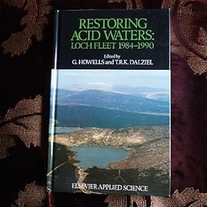 Immagine del venditore per Restoring Acid Waters: Loch Fleet 1984-1990 venduto da Creaking Shelves Books