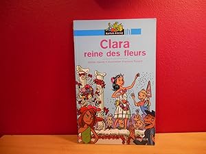 CLARA REINE DES FLEURS