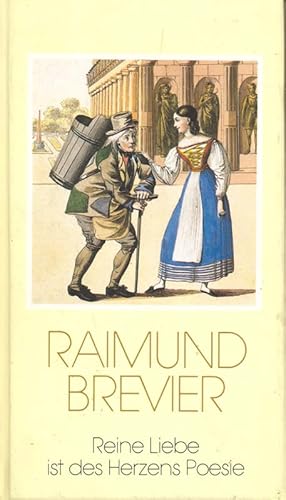 Seller image for Raimund Brevier. Reine Liebe ist des Herzens Poesie. for sale by Online-Buchversand  Die Eule