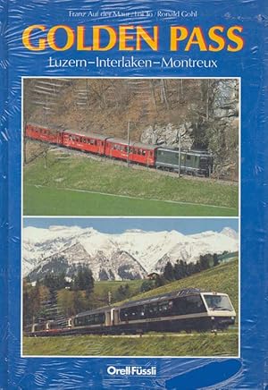 Image du vendeur pour Golden Pass. Luzern - Interlaken - Montreux. Die klassische Alpenverbindung. Classical Alpine Route. mis en vente par Online-Buchversand  Die Eule