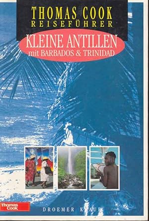 Immagine del venditore per Kleine Antillen mit Barbados & Trinidad. Thomas Cook Reisefhrer. venduto da Online-Buchversand  Die Eule