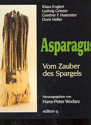 Immagine del venditore per Asparagus - Vom Zauber des Spargels venduto da Online-Buchversand  Die Eule