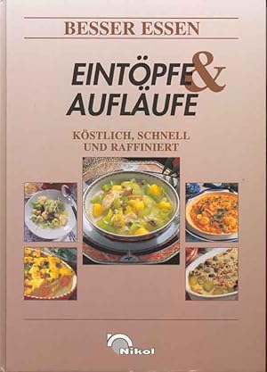 Seller image for Eintpfe & Auflufe. Kstlich, schnell und raffiniert. for sale by Online-Buchversand  Die Eule