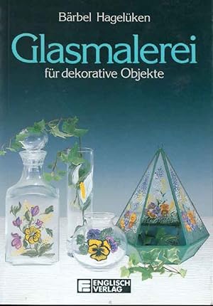 Image du vendeur pour Glasmalerei fr dekorative Objekte. mis en vente par Online-Buchversand  Die Eule