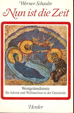 Seller image for Nun ist die Zeit. Wortgottesdienste fr Advent und Weihnachten in der Gemeinde. for sale by Online-Buchversand  Die Eule