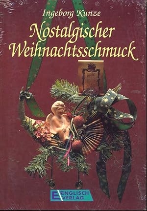 Seller image for Nostalgischer Weihnachtsschmuck. Anregungen fr weihnachltiche Dekorationen mit ausfhrlichen und genauen Materialangaben. for sale by Online-Buchversand  Die Eule