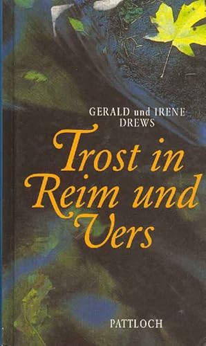 Bild des Verkufers fr Trost in Reim und Vers. Trstende Worte zur richtigen Zeit. zum Verkauf von Online-Buchversand  Die Eule