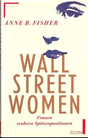 Wall Street Women. Frauen erobern Spitzenpositionen.