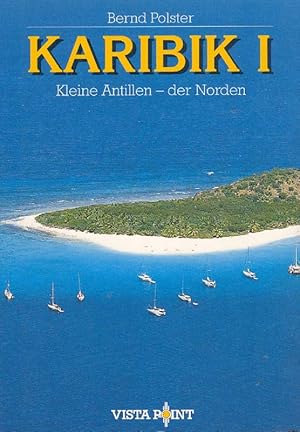 Image du vendeur pour Karibik I. Kleine Antillen - der Norden. mis en vente par Online-Buchversand  Die Eule