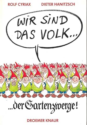 Seller image for Wir sind das Volk .der Gartenzwerge! for sale by Online-Buchversand  Die Eule