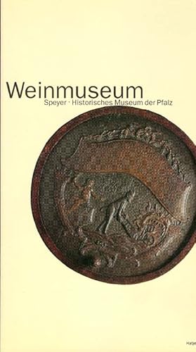 Image du vendeur pour Weinmuseum Speyer mis en vente par Online-Buchversand  Die Eule