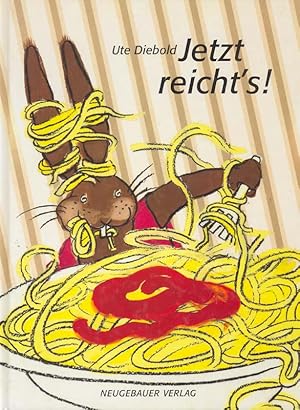 Seller image for Jetzt reicht s! Abwechslungsreich ist das Essen im Zoo wirklich nicht. Hase Henning, die Giraffe Geraldine und der Elefant Ernesto beschlieen, in ein Restaurant zu gehen. Aber es ist gar nicht einfach, guten Manieren gerecht zu werden. for sale by Online-Buchversand  Die Eule