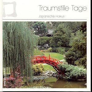 Image du vendeur pour Traumstille Tage. Japanische Haikus. mis en vente par Online-Buchversand  Die Eule